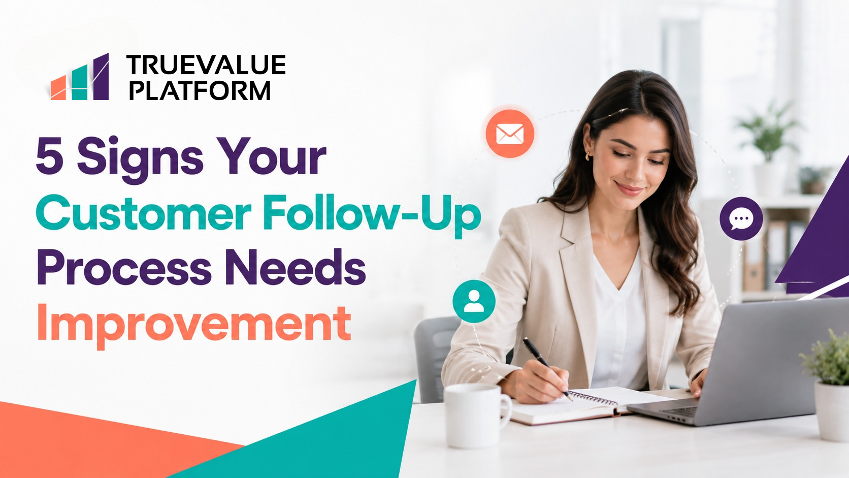 5 Signs Your Customer Follow-Up Process Needs Improvement
